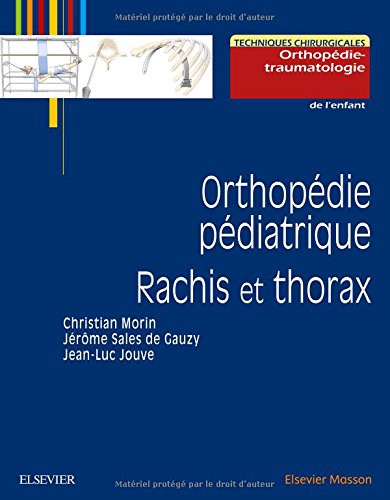 Orthop�die P�diatrique. Rachis Et Thorax