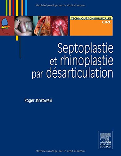 Septoplastie Et Rhinoplastie Par D�sarticulation