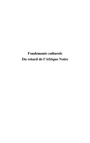 Fondements culturels du retard de l'Afrique Noire (Points de vue)