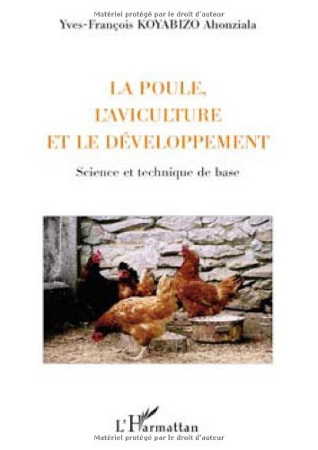 La poule, l'aviculture et le développement : science et technique de base