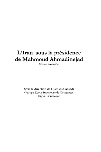 L'Iran sous la présidence de Mahmoud Ahmadinejad : bilan et perspectives