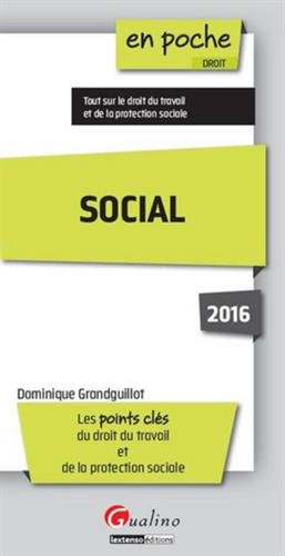 Social : les points clés du droit du travail et de la protection sociale