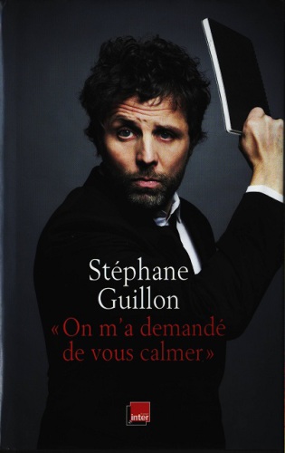 "On m'a demandé de vous calmer"
