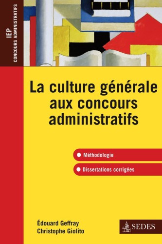 La Culture Generale Aux Concours Administratifs (a Et B)