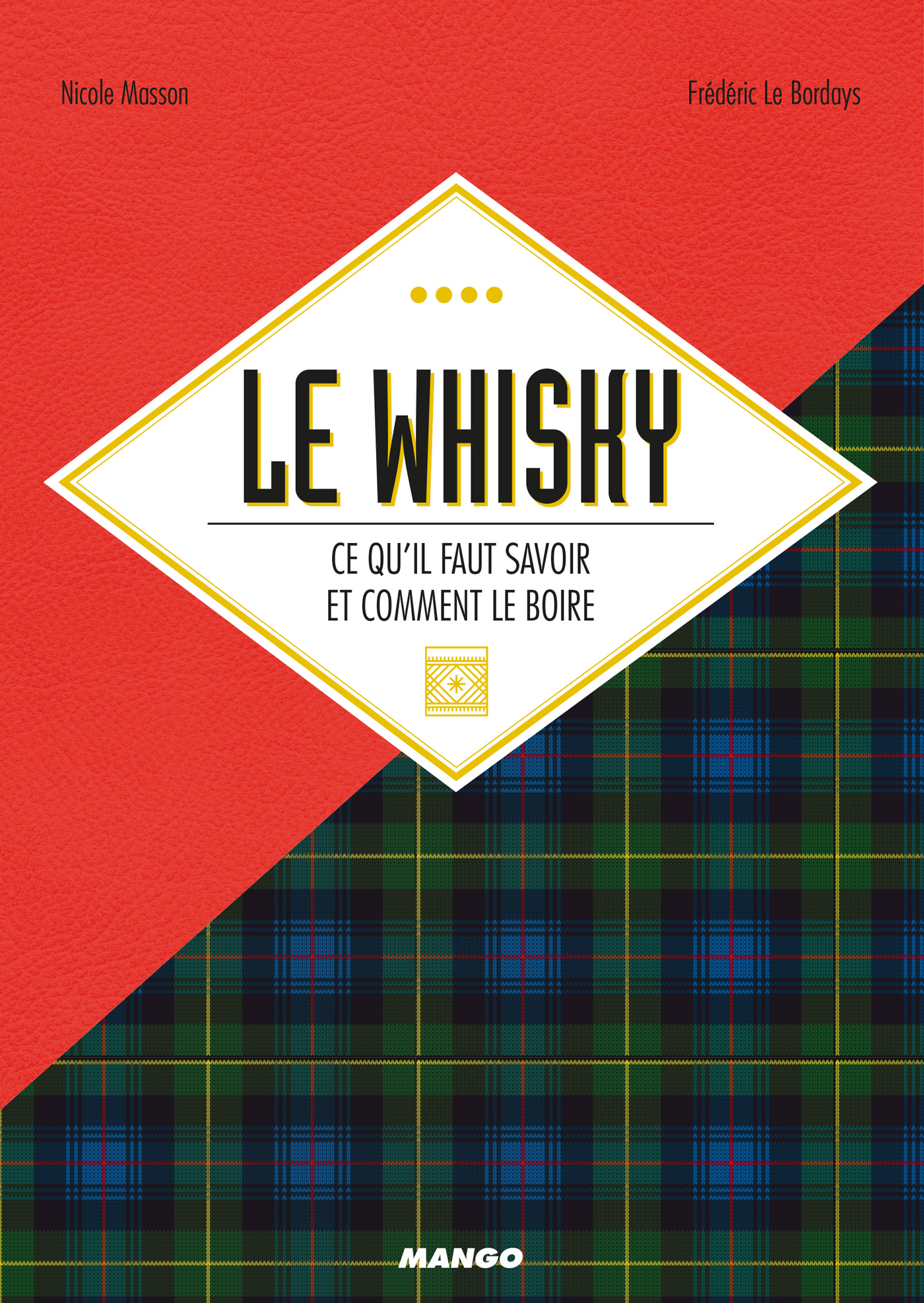 Le whisky : ce qu'il faut savoir et comment le boire