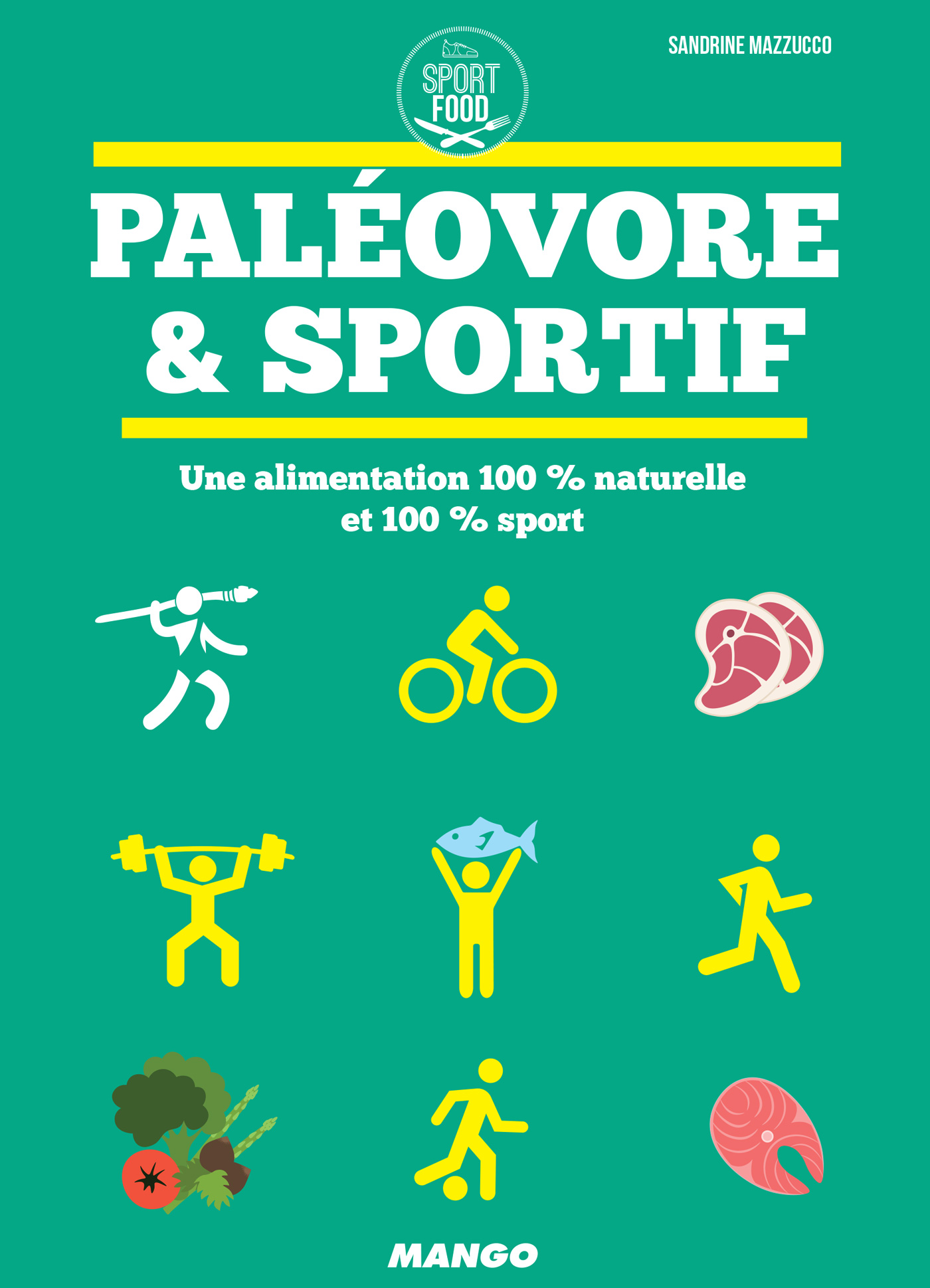 Paléovore & sportif : une alimentation 100 % naturelle et 100 % sport