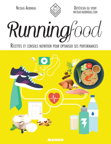 Runningfood : recettes et conseils nutrition pour optimiser ses performances