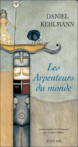 Les arpenteurs du monde : roman