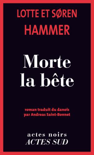 Morte la bête : roman