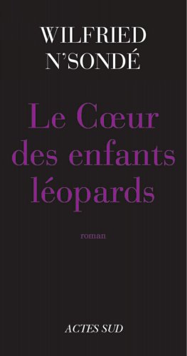 Le coeur des enfants léopards : roman