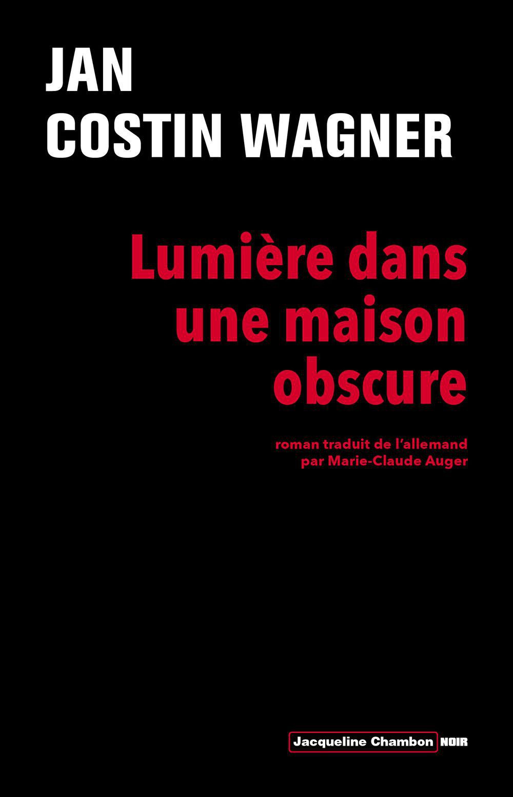 Lumière dans une maison obscure : roman