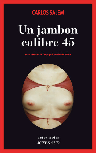 Un jambon calibre 45 : roman