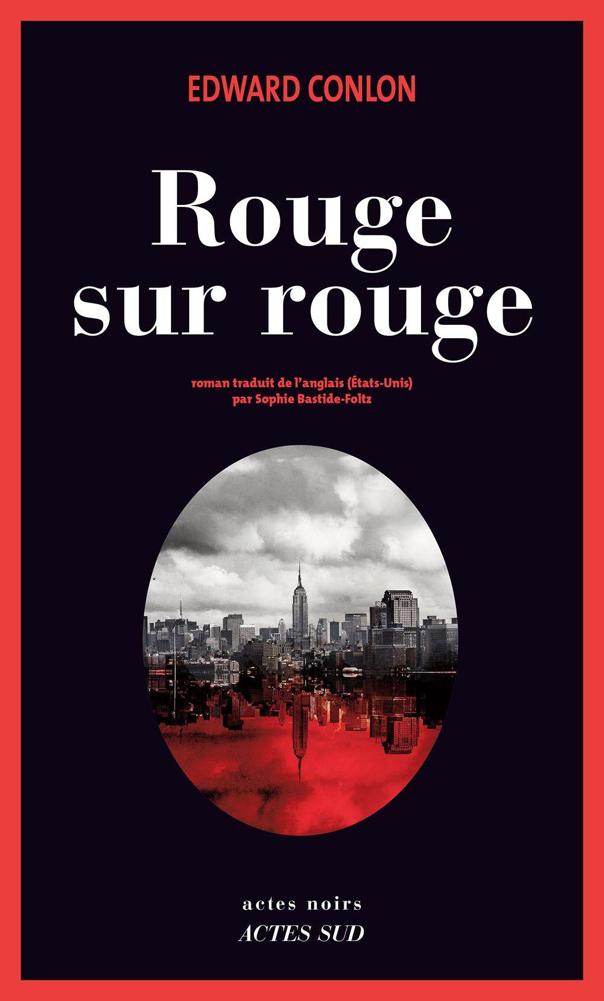 Rouge sur rouge : roman