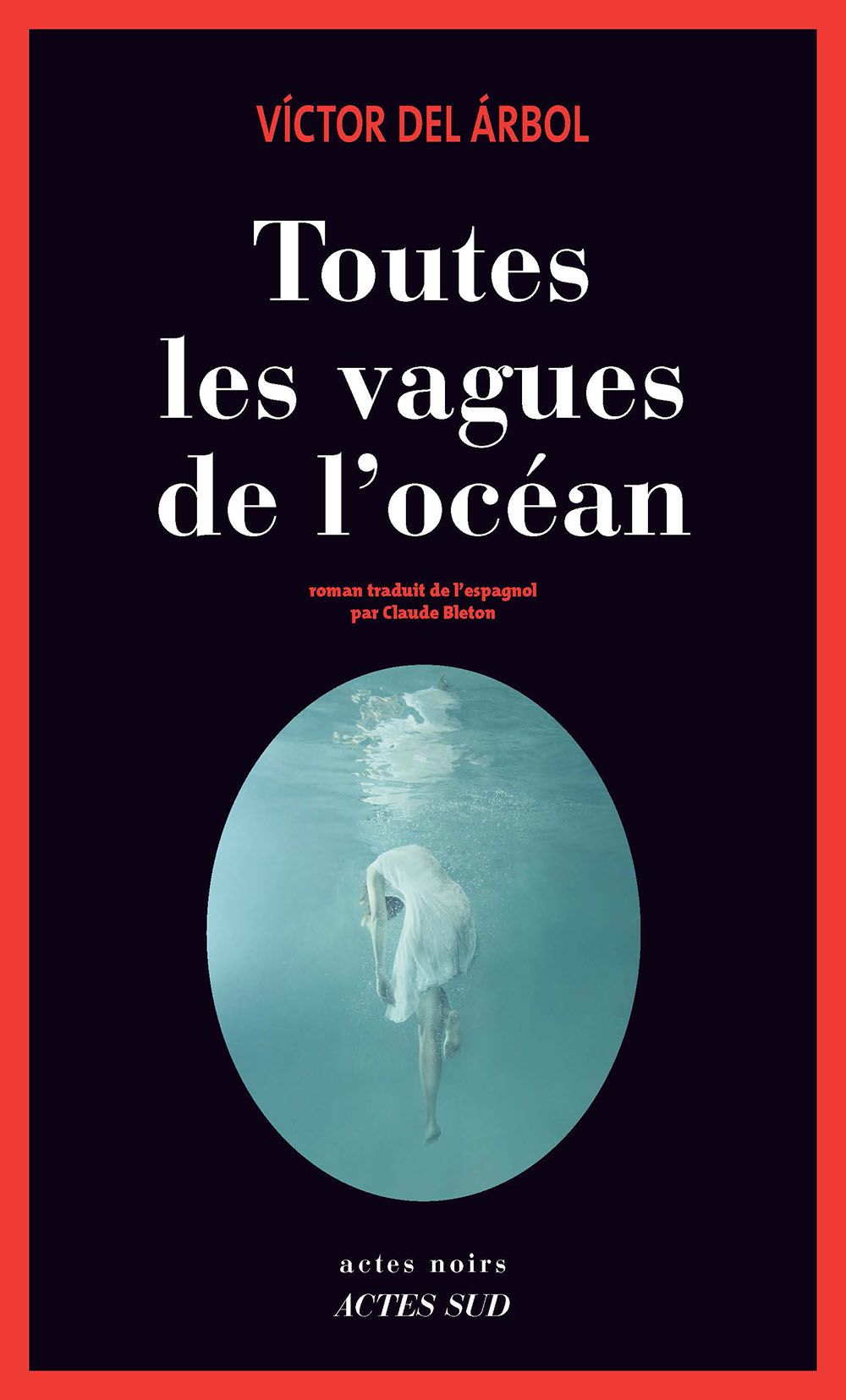 Toutes les vagues de l'océan : roman