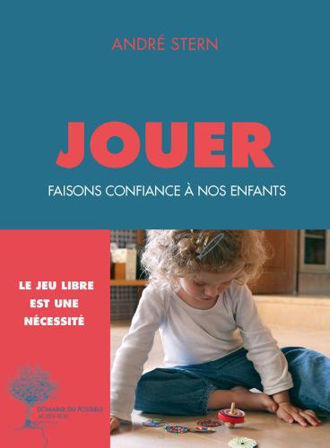 Jouer : faisons confiance à nos enfants