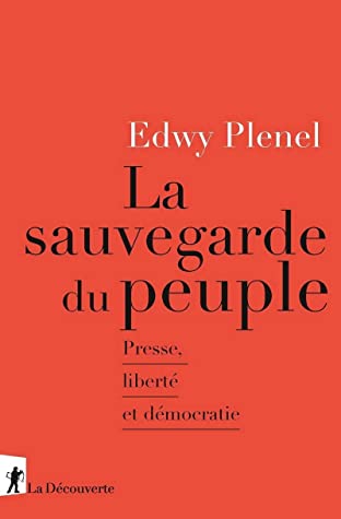 La sauvegarde du peuple - Presse, liberté et démocratie