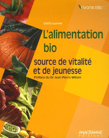 L'alimentation bio : source de vitalité et de jeunesse