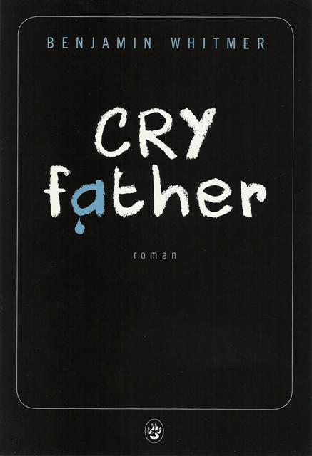 Cry father : roman