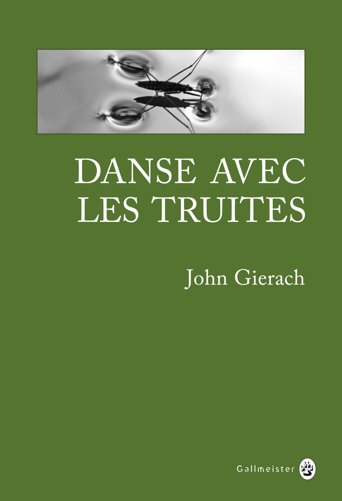 Danse avec les truites : récits