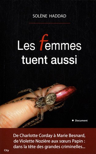 Les femmes tuent aussi