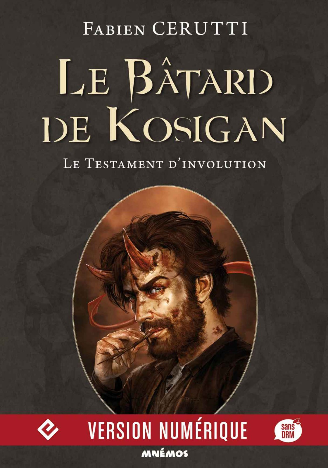 Le Bâtard de Kosigan : le Testament d'involution