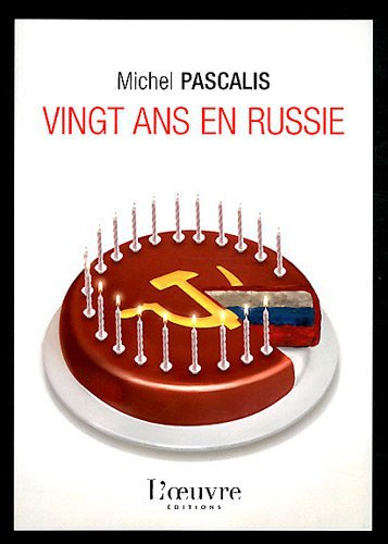 Vingt ans en Russie