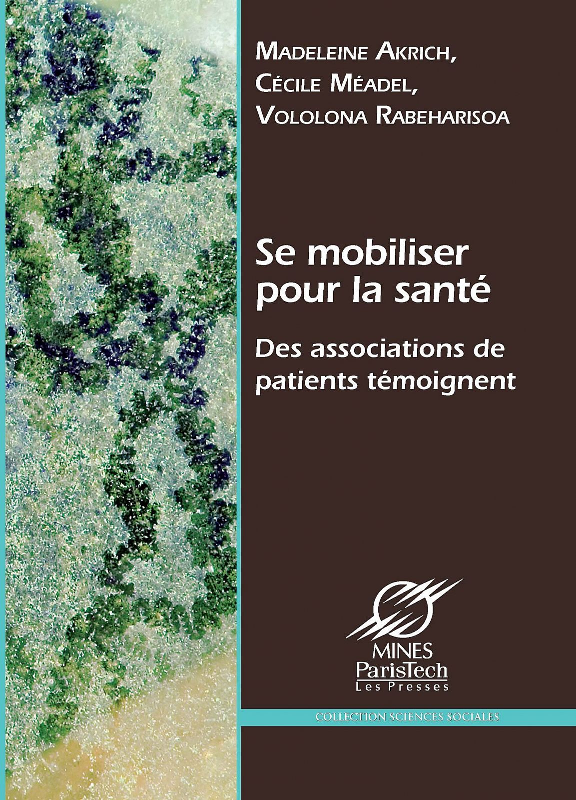 Se mobiliser pour la santé Des associations témoignent