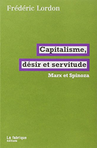 Capitalisme, désir et servitude