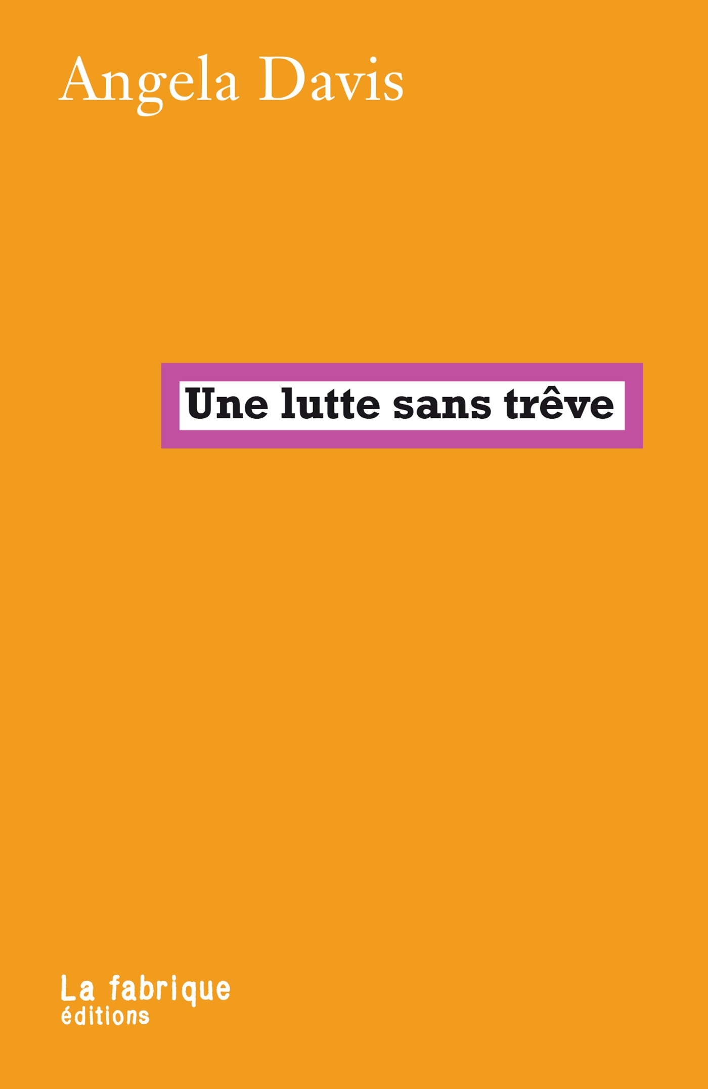 Une lutte sans trêve