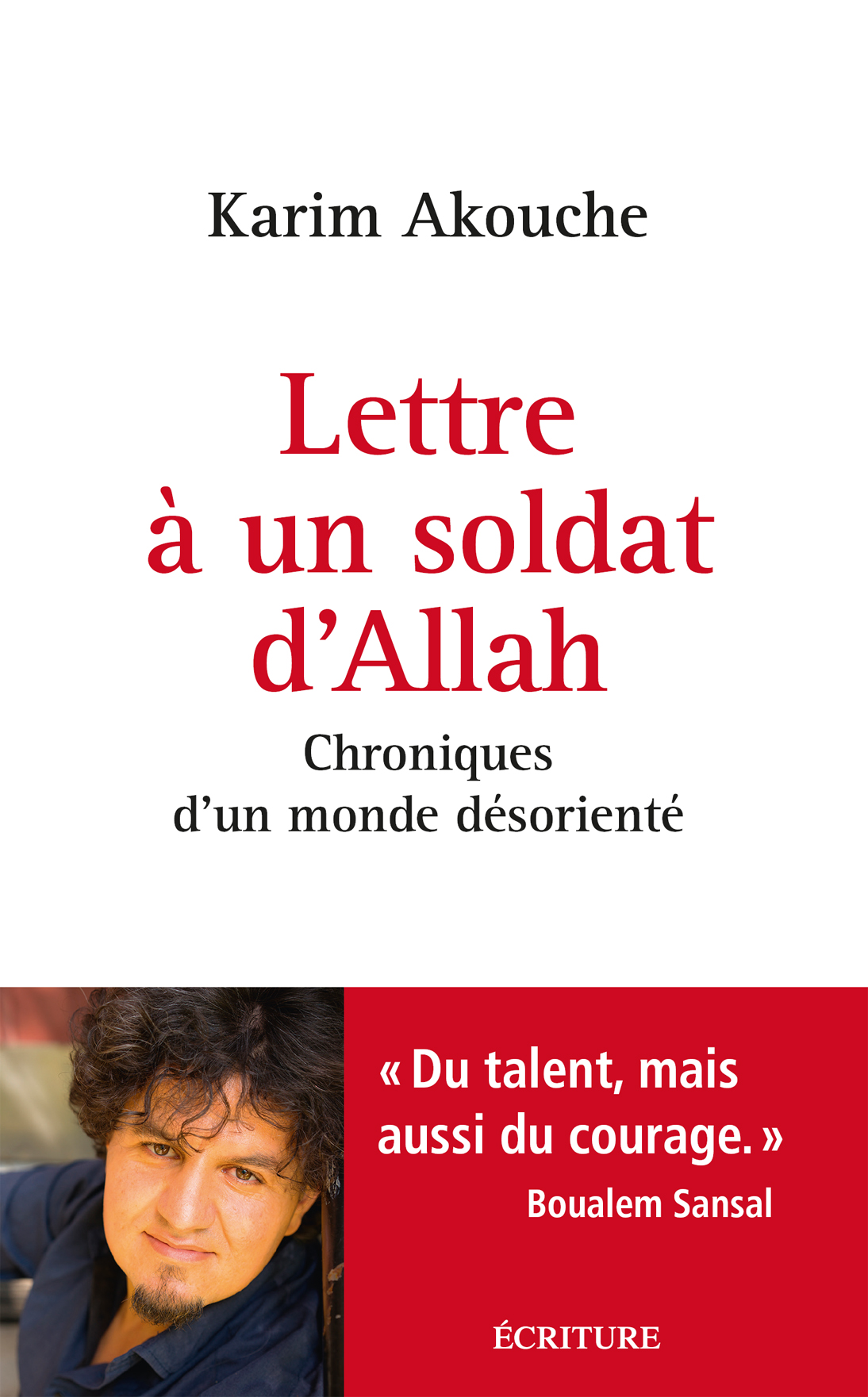 Lettre à un soldat d'Allah : chroniques d'un monde désorienté