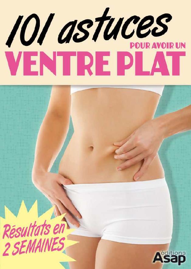 Le ventre plat en 101 astuces (French Edition)