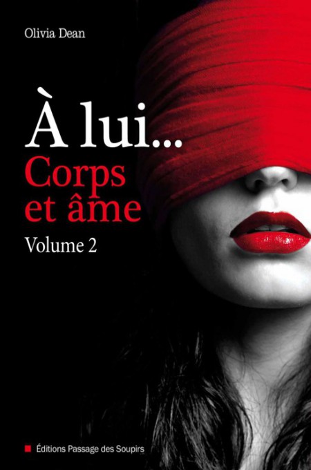 A lui, corps et âme - volume 2