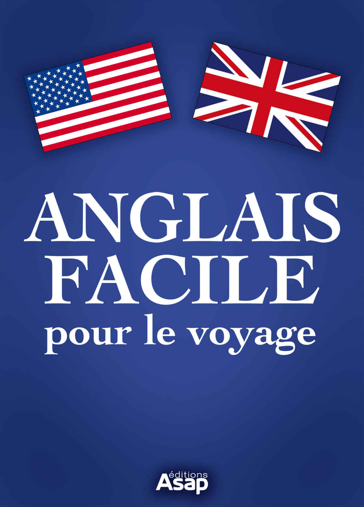 L'anglais facile pour le voyage (French Edition)