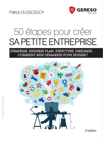 50 étapes pour créer sa petite entreprise.