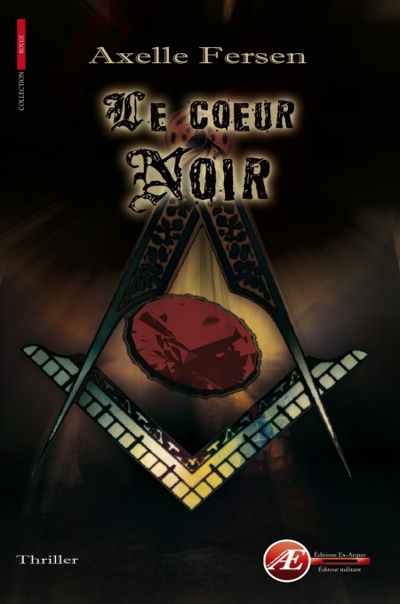 Le Cœur noir: Le Grand Œuvre - Tome 1.