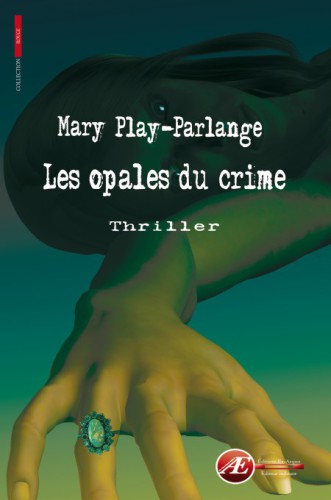 Les opales du crime : thriller