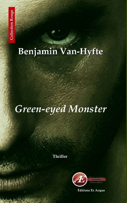 Green-Eyed Monster: Un roman policier passionnant.