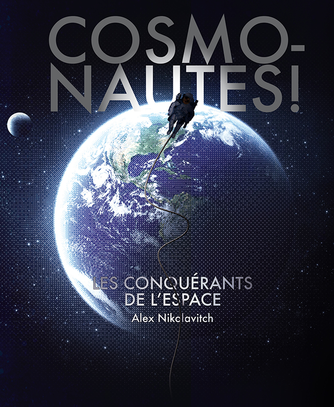 Cosmonautes ! Les conquérants de l’espace