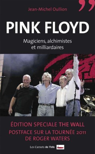 Pink Floyd : magiciens, alchimistes et milliardaires ...