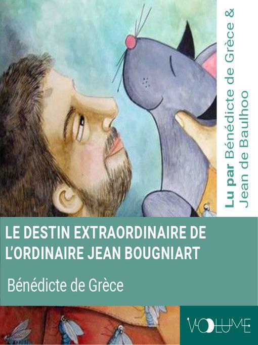 Le destin extraordinaire de l'ordinaire Jean Bougniart