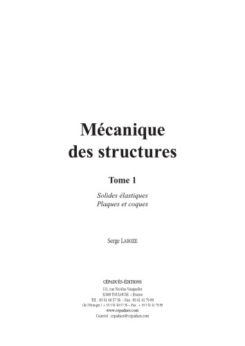 Mécanique des structures. Tome 1, Solides élastiques, plaques et coques