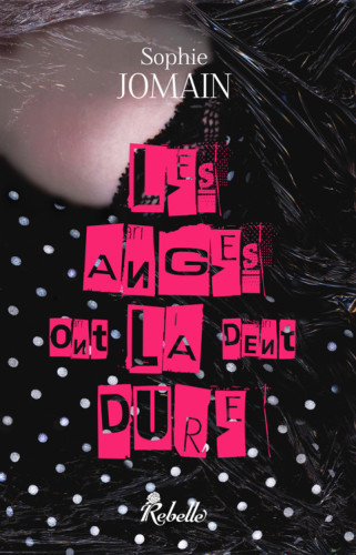 Les anges ont la dent dure