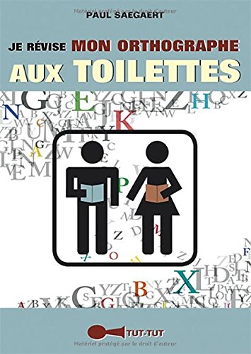 Je révise mon orthographe aux toilettes