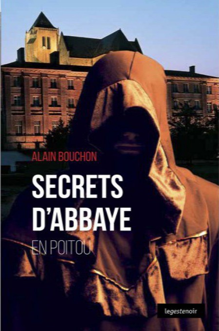 Secrets d'abbaye en Poitou