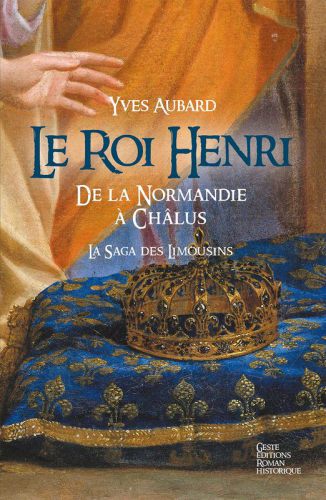 Le roi Henri : de la Normandie à Châlus : 1031-1038