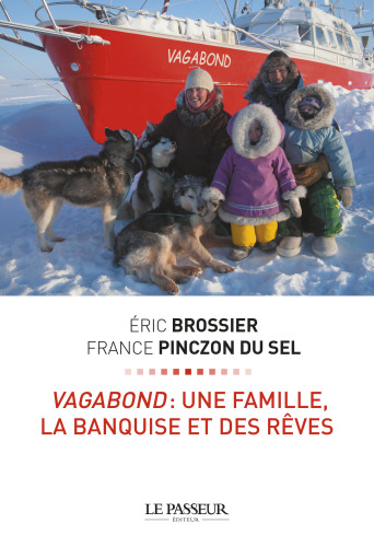 Vagabond : une famille, la banquise et des rêves