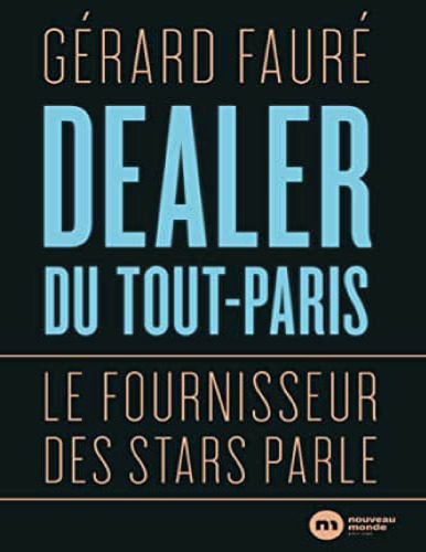 Dealer du tout-Paris : le fournisseur des stars parle