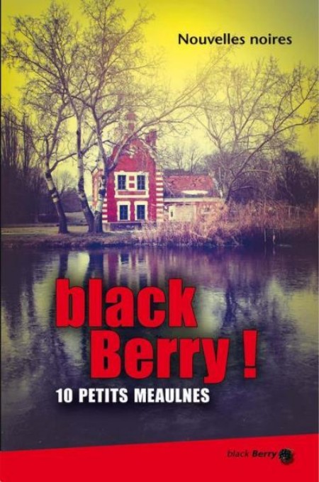 Black Berry ! 10 petits Meaulnes