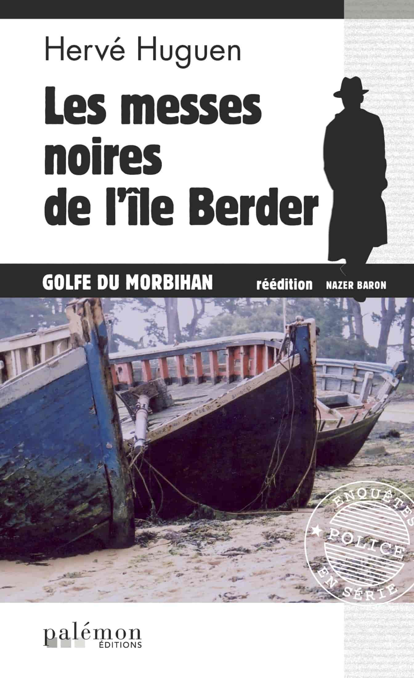 Les messes noires de l'île Berder : Un polar breton.