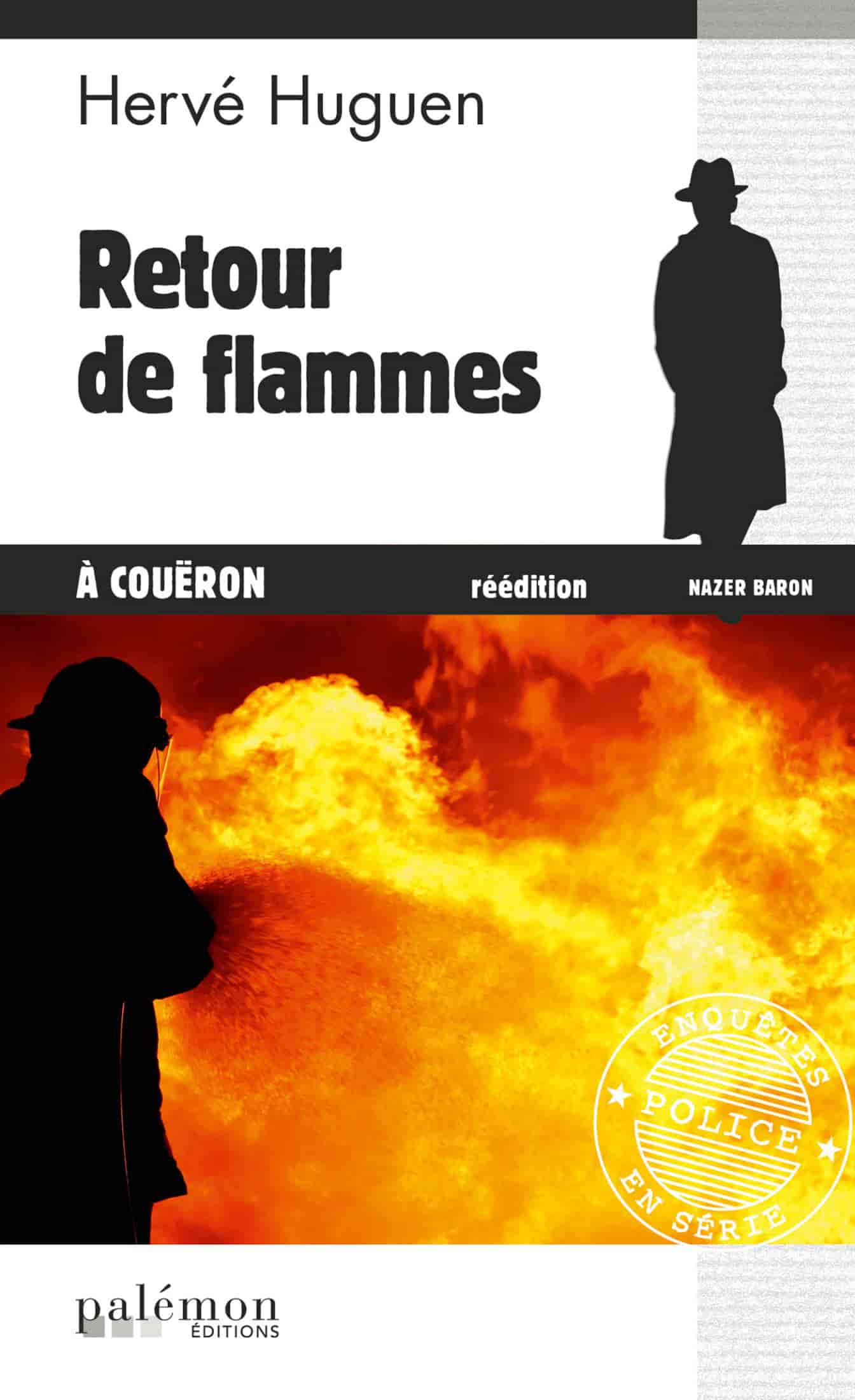 Retour de flammes à Coueron : Un polar breton.